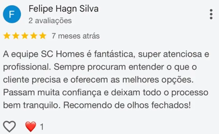 Avaliação de Felipe Hagn Silva no Google: 5 estrelas, equipe SC Homes fantástica e profissional